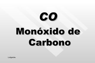 CO Monóxido de Carbono Luttgarde s 