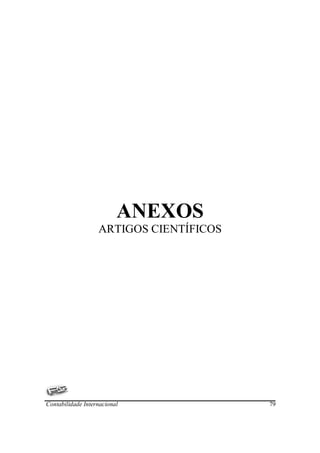 ANEXOS
                   ARTIGOS CIENTÍFICOS




Contabilidade Internacional              79
 