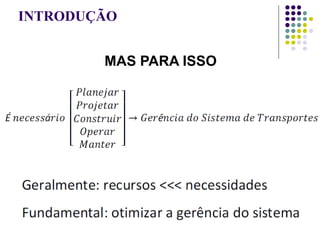 INTRODUÇÃO
MAS PARA ISSO
 