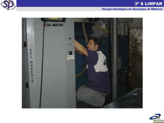   3ª S LIMPAR Direção Estratégica de Operações de Melhoria 