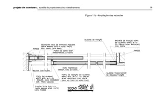 projeto de interiores . apostila de projeto executivo e detalhamento 36
Figura 11b - Ampliação das vedações
 
