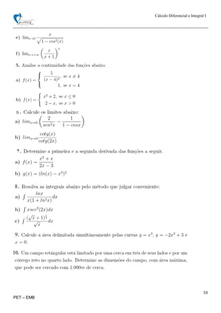Cálculo Diferencial e Integral I
53
PET – EMB
 