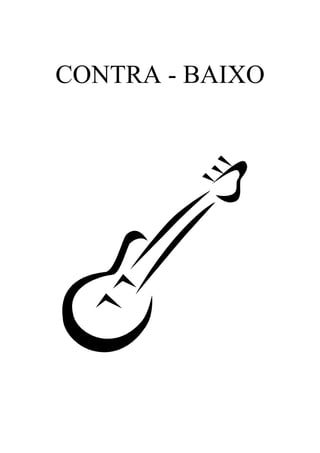 CONTRA - BAIXO
 