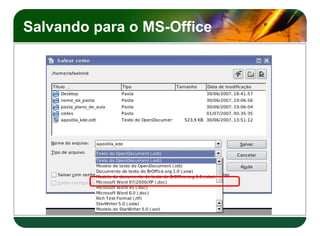 Salvando para o MS-Office
 