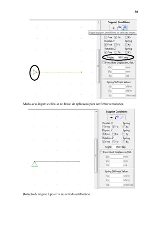 30

Muda-se o ângulo e clica-se no botão de aplicação para confirmar a mudança.

Rotação de ângulo é positiva no sentido antihorário.

 