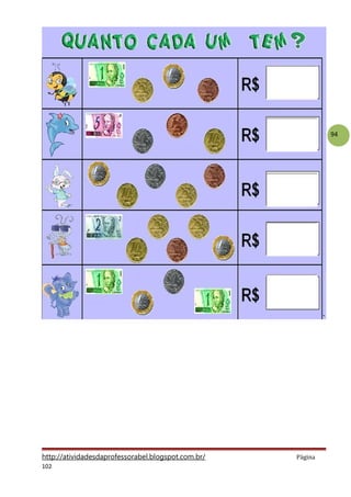 94
http://atividadesdaprofessorabel.blogspot.com.br/ Página
102
 