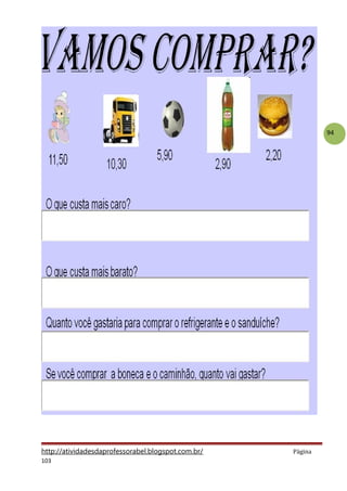 94
http://atividadesdaprofessorabel.blogspot.com.br/ Página
103
 