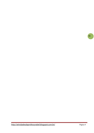 94
Aluno (a) ___________________________________
NUMEROS NATURAIS ATÉ 99
http://atividadesdaprofessorabel.blogspot.com.br/ Página 4
 