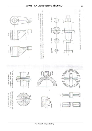 APOSTILA DE DESENHO TÉCNICO
Prof. Márcio F. Catapan, Dr. Eng.
95
 