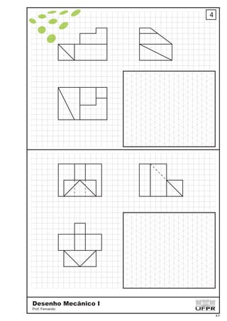 4
Desenho Mecânico I
Prof. Fernando
3-7
 