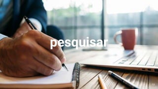 pesquisar
53
 