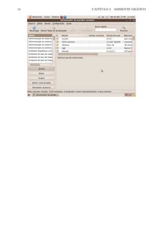14 CAP´ITULO 3. AMBIENTE GR ´AFICO
 