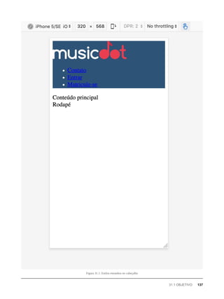 Figura 31.1: Estilos estranhos no cabeçalho
31.1 OBJETIVO 137
 