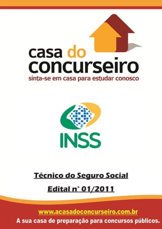 Técnico do Seguro Social
Edital n° 01/2011
 