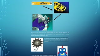 A ponteira com rolamento e uma particularidade dos sabres de corte Harvester, em
motosserras eles podem ou não ter rolamento. Já nos cabeçotes de corte, o sistema
depende da ponteira rolante (Roll Top).
O rolamento recebe parte do óleo de lubrificação da
corrente para garantir a lubrificação do conjunto de
rolamento.
O elo de tração apoia na estrela e desencosta da a
 