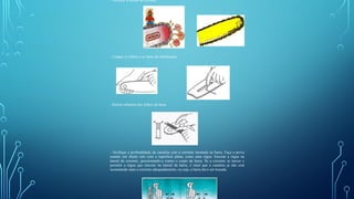 - Verificar a tensão da corrente
- Limpar os trilhos e os furos de lubrificação
- Retirar rebarbas dos trilhos da barra
- Verifique a profundidade da canaleta com a corrente montada na barra. Faça a prova
usando um objeto reto com a superfície plana, como uma régua. Encoste a régua na
lateral da corrente, pressionando-a contra o corpo da barra. Se a corrente se mexer e
permitir a régua que encoste na lateral da barra, é sinal que a canaleta já não está
sustentando mais a corrente adequadamente, ou seja, a barra deve ser trocada.
 