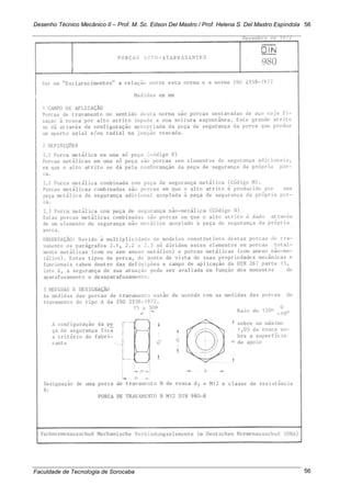 Desenho Técnico Mecânico II – Prof. M. Sc. Edson Del Mastro / Prof. Helena S. Del Mastro Espíndola
Faculdade de Tecnologia de Sorocaba
56
56
 