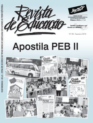 PUBLICAÇÃOANUALDOSINDICATODOSPROFESSORESDOENSINOOFICIALDOESTADODESÃOPAULO•Nº28•FEVEREIRO/2010
Nº 28 - Fevereiro 2010
 