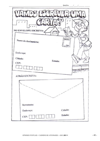 _____________________________________________________ DATA ____/____/______ _____




             GÊNEROS TEXTUAIS – CADERNO DE ATIVIDADES – ANO /2011                   - 48 -
 
