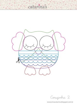 www.ericacatarina.blogspot.com.br
Corujinha 2
 