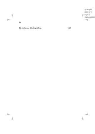 “principal1”
2009/8/19
page 88
Estilo OBMEP
88
Referências Bibliográficas 129
 