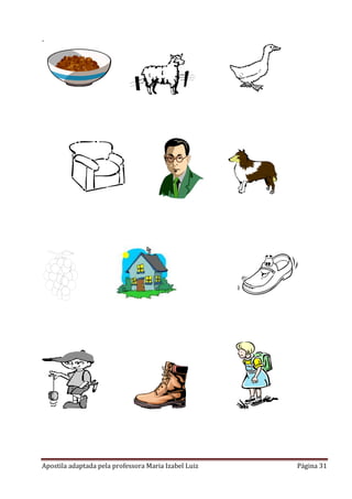 .

Apostila adaptada pela professora Maria Izabel Luiz

Página 31

 