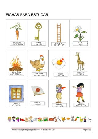 FICHAS PARA ESTUDAR

Apostila adaptada pela professora Maria Izabel Luiz

Página 62

 
