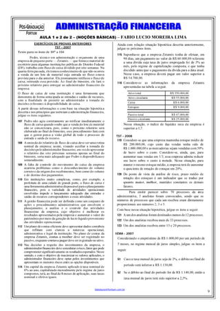 AULA 1 e 2 de 2 – (NOÇÕES BÁSICAS) – FABIO LUCIO MOREIRA LIMA
EXERCÍCIOS DE PROVAS ANTERIORES
           TST - 2007




                                                   TST - 2008




                                                   IEMA - 2007




                                  fabiolucio@fortium.com.br
                                                                  9
 