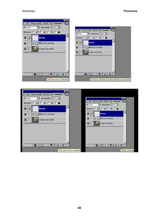 Webdesign Photoshop 
40 
 