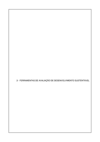 2- FERRAMENTAS DE AVALIAÇÃO DE DESENVOLVIMENTO SUSTENTÁVEL

 
