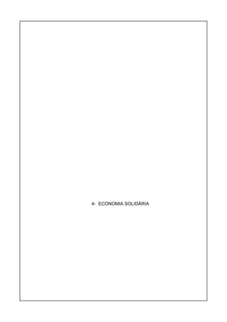 4- ECONOMIA SOLIDÁRIA

 
