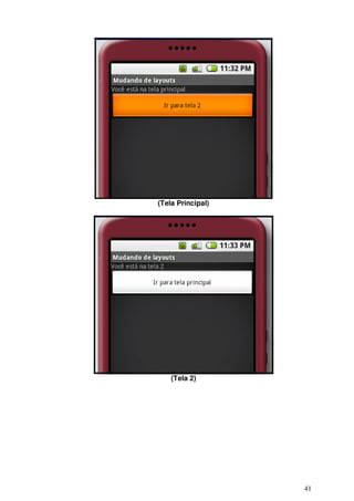 (Tela Principal)




    (Tela 2)




                   41
 