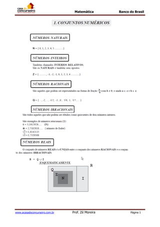 Matemática Banco do Brasil
www.acasadoconcurseiro.com.br Prof. Zé Moreira Página 1
 