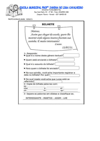 ENSINO FUNDAMENTAL
Rua Dom Pedro II – nº 80 – Fone: (43)3559-1188
Joaquim Távora – Paraná – CEP: 86455-00
PROFESSORASILMARA ROBLES
 