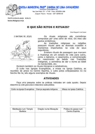 ENSINO FUNDAMENTAL
Rua Dom Pedro II – nº 80 – Fone: (43)3559-1188
Joaquim Távora – Paraná – CEP: 86455-00
PROFESSORASILMARA ROBLES
Ensino Religioso1 h/a
 