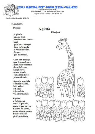 ENSINO FUNDAMENTAL
Rua Dom Pedro II – nº 80 – Fone: (43)3559-1188
Joaquim Távora – Paraná – CEP: 86455-00
PROFESSORASILMARA ROBLES
Português 3 h/a
 