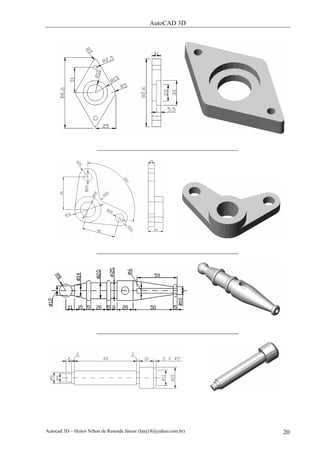 AutoCAD 3D
Autocad 3D – Heitor Nilton de Resende Júnior (hnrj18@yahoo.com.br) 20
____________________________________________
____________________________________________
____________________________________________
 