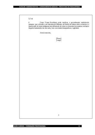 AUXILIAR ADMINISTRATIVO – CONHECIMENTOS BÁSICOS – PREFEITURA DE PARAUAPEBAS
AÇÃO CURSOS – FORMAÇÃO PROFISSIONAL 53
 