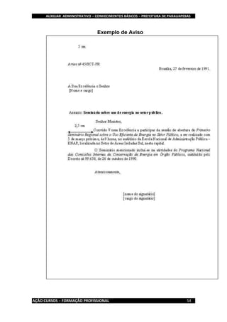 AUXILIAR ADMINISTRATIVO – CONHECIMENTOS BÁSICOS – PREFEITURA DE PARAUAPEBAS
AÇÃO CURSOS – FORMAÇÃO PROFISSIONAL 54
Exemplo de Aviso
 