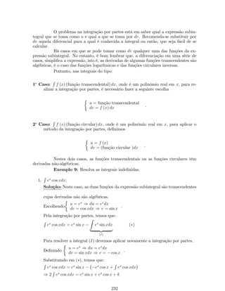 21. (e + 5)2 22. 1 
2  1 
2 ln a 
23. 2 
5 24. 1 
25. 1 
26. 2 1 27. 1 
2 28. 1 
29. e + 10 30. 3 
31. 1 32. 0 
33. 1 
2 34. 1 35. 1 
20 ln 3 36. p2 
37. 0 38. e4 
39. 1 40. e 
41. 1 42. 2 
43. 1 44. ln 2 
5 
45. 0 46. 1 
2 
47. 0 48. e3 
49. 0 50. 5 
21. 
1. f é contínua 8x6= 4 ; 
2. f é contínua 8x6= 2; 
3. f é contínua 8x6= 0; 
4. f é contínua 8x6= 3; 
5. f é contínua 8x6= 0 e 1; 
6. f é contínua 8x6= 0: 
22. Não existe valor de k para que f seja contínua. 
23. a = 2 e b = 7 
24. Uma das possíveis soluções é: 
26. Não, pois f não é continua em todo o intervalo de 
 
0; 1 
2 
 
: 
94 
 