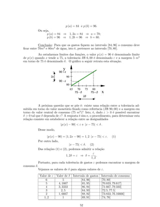 x2  1 
= 
 
x2  1; se x2  1  0 
(x2  1) ; se x2  1  0 
: 
Resolvendo a inequação x2  1  0, obtém-se que: 
 