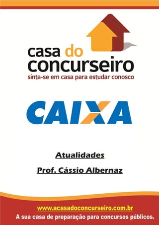Atualidades
Prof. Cássio Albernaz
 