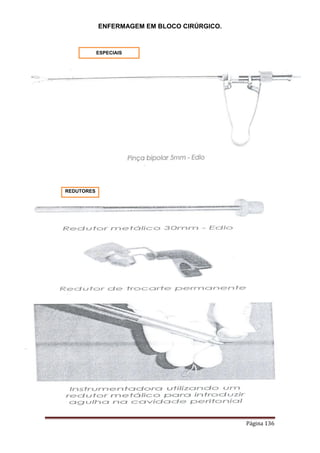 ENFERMAGEM EM BLOCO CIRÚRGICO.
Página 136
REDUTORES
ESPECIAIS
 