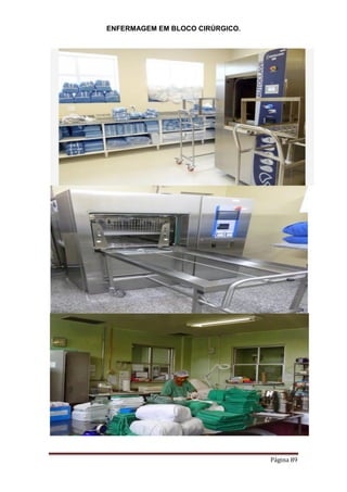 ENFERMAGEM EM BLOCO CIRÚRGICO.
Página 89
 