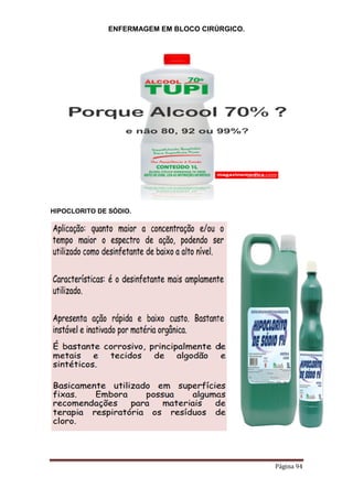 ENFERMAGEM EM BLOCO CIRÚRGICO.
Página 94
HIPOCLORITO DE SÓDIO.
 