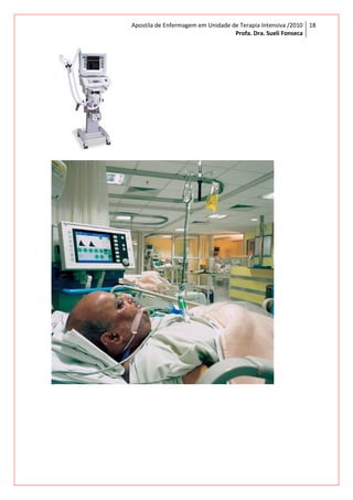 Apostila de Enfermagem em Unidade de Terapia Intensiva /2010
Profa. Dra. Sueli Fonseca
18
 