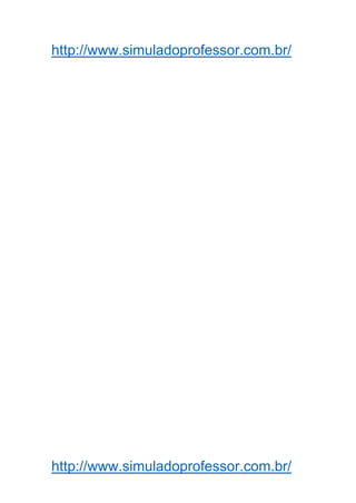 http://www.simuladoprofessor.com.br/
http://www.simuladoprofessor.com.br/
 