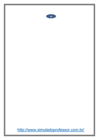 http://www.simuladoprofessor.com.br/
40
 