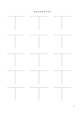 R A Z O N E T E S




                    19
 