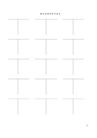 R A Z O N E T E S




                    27
 